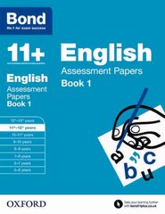 Bond 11plus: English: Assessment Papers: 11plus-12plus years Book 1, Book 1 kaina ir informacija | Knygos paaugliams ir jaunimui | pigu.lt