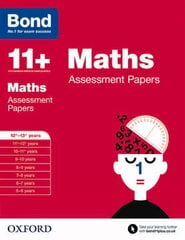 Bond 11plus: Maths: Assessment Papers: 12plus-13plus years, 12-13 years цена и информация | Книги для подростков  | pigu.lt