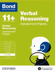Bond 11plus: Verbal Reasoning: Assessment Papers: 6-7 years, 6-7 years kaina ir informacija | Knygos paaugliams ir jaunimui | pigu.lt
