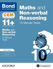 Bond 11plus: Maths & Non-verbal reasoning: CEM 10 Minute Tests: 10-11 years, 10-11 years, Bond 11plus: Maths & Non-verbal reasoning: CEM 10 Minute Tests цена и информация | Книги для подростков  | pigu.lt