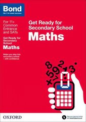 Bond 11plus: Maths: Get Ready for Secondary School цена и информация | Книги для подростков и молодежи | pigu.lt