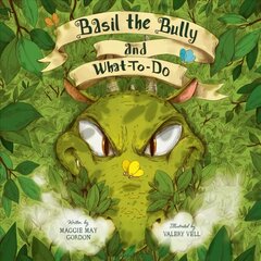 Basil the Bully and What-To-Do kaina ir informacija | Knygos mažiesiems | pigu.lt
