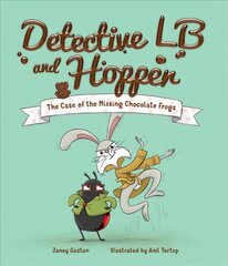 Detective LB and Hopper: The Case of the Missing Chocolate Frogs kaina ir informacija | Knygos mažiesiems | pigu.lt