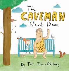 Caveman Next Door цена и информация | Книги для самых маленьких | pigu.lt