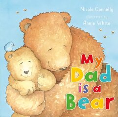 My Dad is a Bear цена и информация | Книги для малышей | pigu.lt