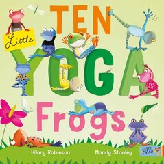 Ten Little Yoga Frogs kaina ir informacija | Knygos mažiesiems | pigu.lt