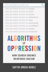 Algorithms of Oppression: How Search Engines Reinforce Racism цена и информация | Книги по социальным наукам | pigu.lt