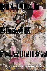 Digital Black Feminism kaina ir informacija | Istorinės knygos | pigu.lt