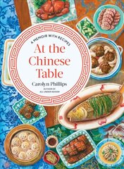 At the Chinese Table: A Memoir with Recipes kaina ir informacija | Istorinės knygos | pigu.lt