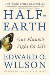 Half-Earth: Our Planet's Fight for Life цена и информация | Книги по социальным наукам | pigu.lt