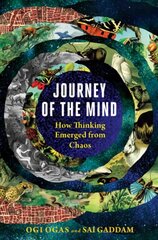 Journey of the Mind: How Thinking Emerged from Chaos цена и информация | Книги по экономике | pigu.lt