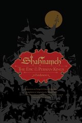 Shahnameh: The Epic of the Persian Kings Illustrated Edition, Slipcased цена и информация | Fantastinės, mistinės knygos | pigu.lt
