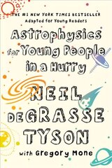 Astrophysics for Young People in a Hurry kaina ir informacija | Knygos paaugliams ir jaunimui | pigu.lt