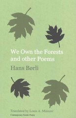 We Own the Forests and Other Poems 2nd Revised edition kaina ir informacija | Poezija | pigu.lt