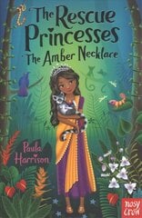 Rescue Princesses: The Amber Necklace kaina ir informacija | Knygos paaugliams ir jaunimui | pigu.lt