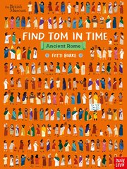 British Museum: Find Tom in Time, Ancient Rome цена и информация | Книги для самых маленьких | pigu.lt