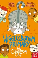 Wigglesbottom Primary: The Classroom Cat цена и информация | Книги для подростков и молодежи | pigu.lt