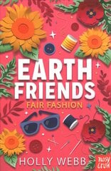 Earth Friends: Fair Fashion kaina ir informacija | Knygos paaugliams ir jaunimui | pigu.lt