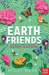 Earth Friends: Green Garden kaina ir informacija | Knygos paaugliams ir jaunimui | pigu.lt