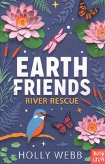 Earth Friends: River Rescue kaina ir informacija | Knygos paaugliams ir jaunimui | pigu.lt