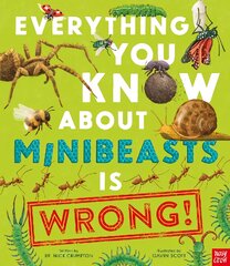 Everything You Know About Minibeasts is Wrong! kaina ir informacija | Knygos paaugliams ir jaunimui | pigu.lt