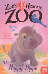 Zoe's Rescue Zoo: The Happy Hippo цена и информация | Книги для подростков  | pigu.lt