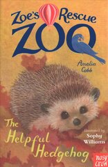Zoe's Rescue Zoo: The Helpful Hedgehog kaina ir informacija | Knygos paaugliams ir jaunimui | pigu.lt