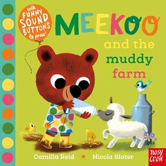 Meekoo and the Muddy Farm kaina ir informacija | Knygos mažiesiems | pigu.lt