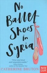 No Ballet Shoes in Syria kaina ir informacija | Knygos paaugliams ir jaunimui | pigu.lt
