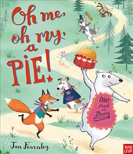 Oh Me, Oh My, A Pie! kaina ir informacija | Knygos mažiesiems | pigu.lt