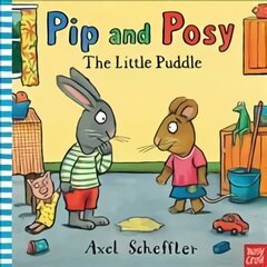 Pip and Posy: The Little Puddle цена и информация | Книги для малышей | pigu.lt