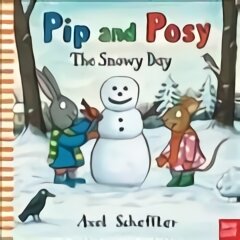 Pip and Posy: The Snowy Day цена и информация | Книги для малышей | pigu.lt