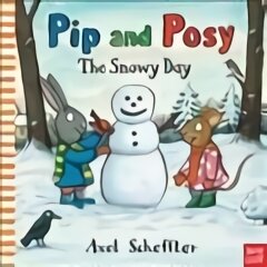 Pip and Posy: The Snowy Day kaina ir informacija | Knygos mažiesiems | pigu.lt