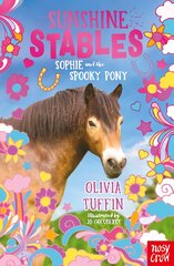 Sunshine Stables: Sophie and the Spooky Pony цена и информация | Книги для подростков и молодежи | pigu.lt