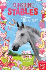 Sunshine Stables: Jess and the Jumpy Pony цена и информация | Книги для подростков и молодежи | pigu.lt