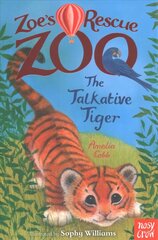 Zoe's Rescue Zoo: The Talkative Tiger kaina ir informacija | Knygos paaugliams ir jaunimui | pigu.lt