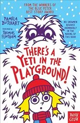 There's A Yeti In The Playground! kaina ir informacija | Knygos paaugliams ir jaunimui | pigu.lt