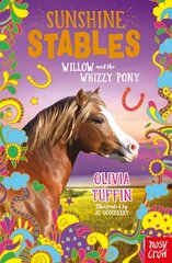Sunshine Stables: Willow and the Whizzy Pony kaina ir informacija | Knygos paaugliams ir jaunimui | pigu.lt