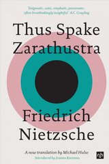 Thus Spake Zarathustra: A New Translation by Michael Hulse цена и информация | Исторические книги | pigu.lt