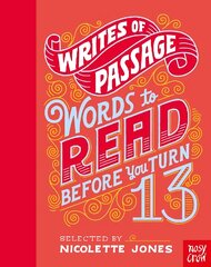 Writes of Passage: Words To Read Before You Turn 13 kaina ir informacija | Knygos paaugliams ir jaunimui | pigu.lt