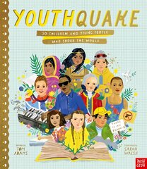 YouthQuake: 50 Children and Young People Who Shook the World kaina ir informacija | Knygos paaugliams ir jaunimui | pigu.lt