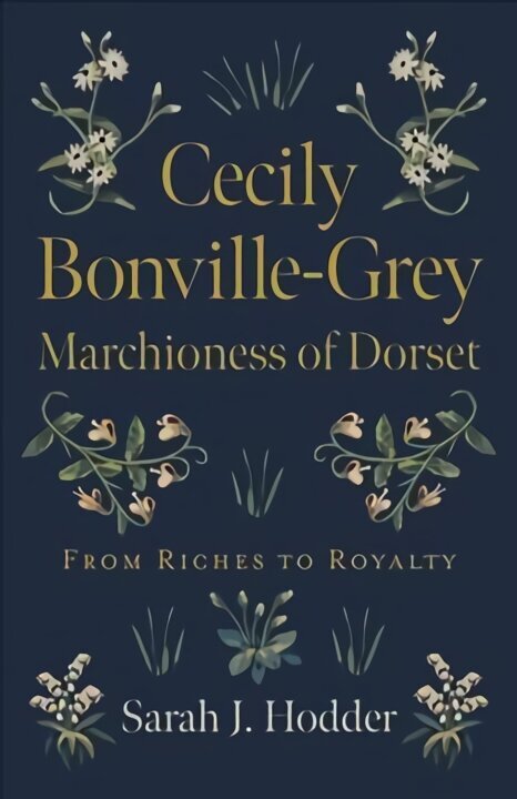 Marchioness of Dorset - From Riches to Royalty цена и информация | Biografijos, autobiografijos, memuarai | pigu.lt