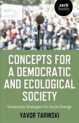 Concepts for a Democratic and Ecological Society цена и информация | Книги по социальным наукам | pigu.lt