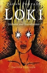 Pagan Portals - Loki: Trickster and Transformer цена и информация | Духовная литература | pigu.lt