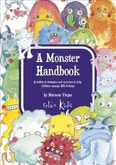 Relax Kids: A Monster Handbook - A toolkit of strategies and exercise to help children manage BIG feelings kaina ir informacija | Knygos paaugliams ir jaunimui | pigu.lt