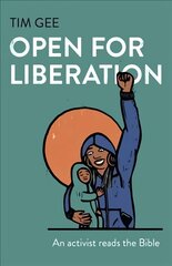 Open for Liberation: An activist reads the Bible цена и информация | Духовная литература | pigu.lt