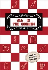 All in the Cooking - Book II: Colaiste Mhuire Book of Advanced Cookery цена и информация | Книги рецептов | pigu.lt