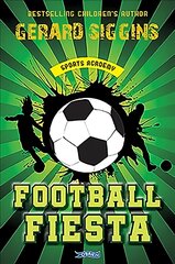 Football Fiesta: Sports Academy Book 1 New edition цена и информация | Книги для подростков и молодежи | pigu.lt