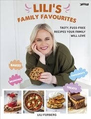 Lili's Family Favourites: Tasty, fuss-free recipes the whole family will love kaina ir informacija | Receptų knygos | pigu.lt