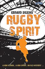 Rugby Spirit: A new school, a new sport, an old mystery... цена и информация | Книги для подростков и молодежи | pigu.lt